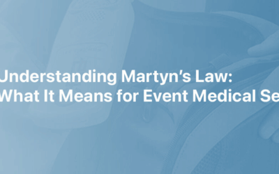 Understanding Martyn’s Law: What It Means for Event Medical Services